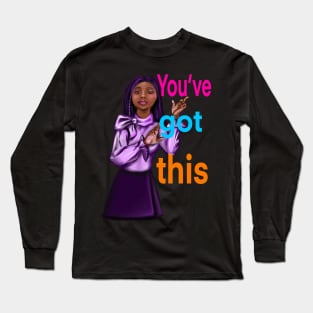 Inspirational, motivational, affirmation, you’ve got this. The best Gifts for black women and girls 2022 Long Sleeve T-Shirt